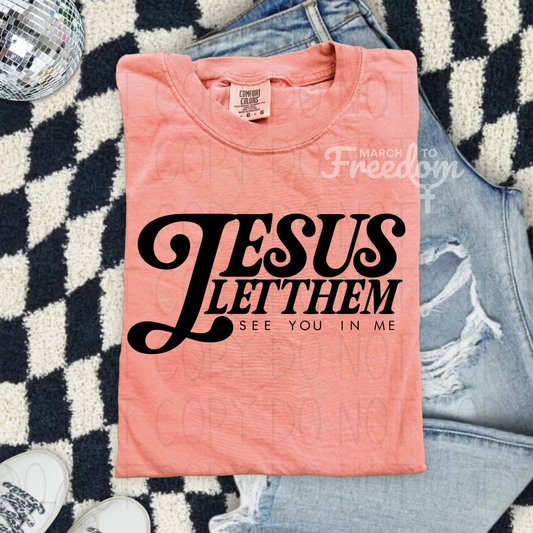 MTF129 - Jesus Let Them See You In Me