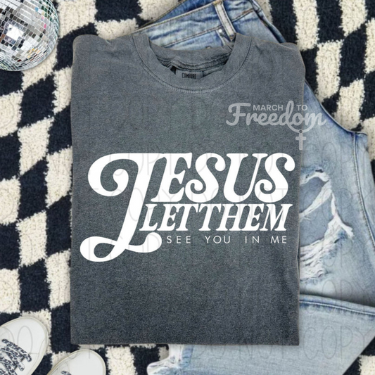 MTF130 - Jesus Let Them See You In Me