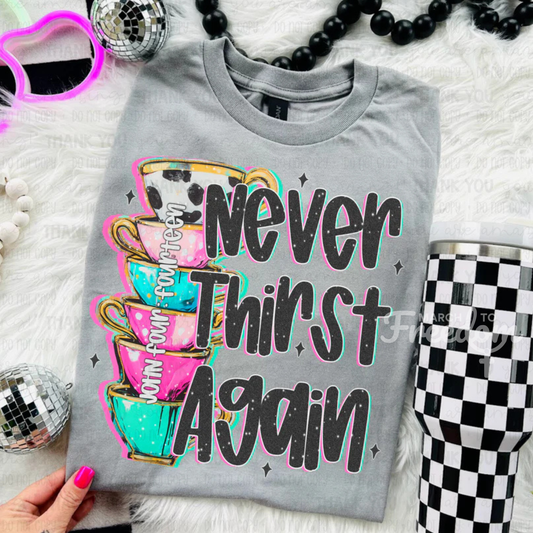 MTF303 - Never Thirst Again