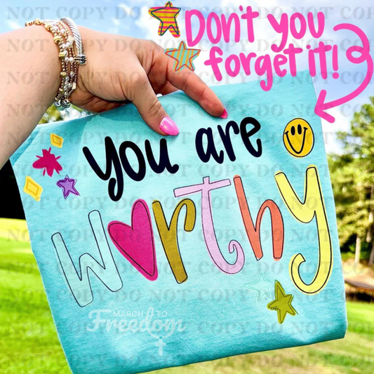MTF226 - You Are Worthy